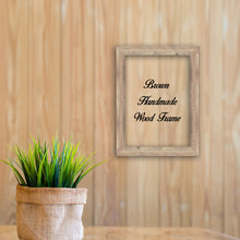 Load image into Gallery viewer, Brown Wood Photo Poster Art Canvas Picture Frame Decor Custom Frame Great for Farmhouse Vintage Rustic Shabby Chic Cottage Beach Decoration