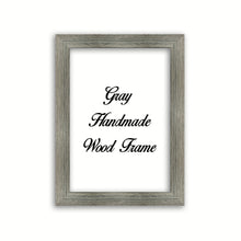 Load image into Gallery viewer, Gray Wood Photo Poster Art Canvas Picture Frame Decor Custom Frame Great for Farmhouse Vintage Rustic Shabby Chic Cottage beach decoration